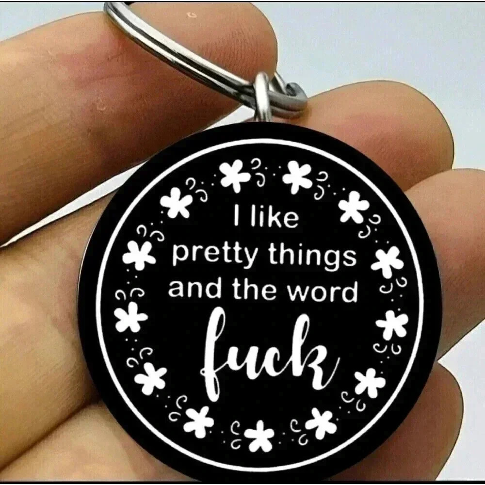 I Like Pretty Things And Word F Hot Funny Joke Keychain